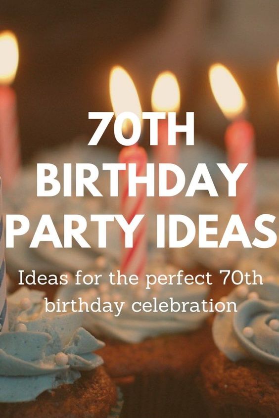 70th birthday party ideas